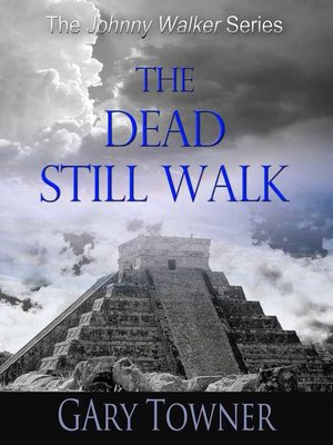 cover image of The Dead Still Walk